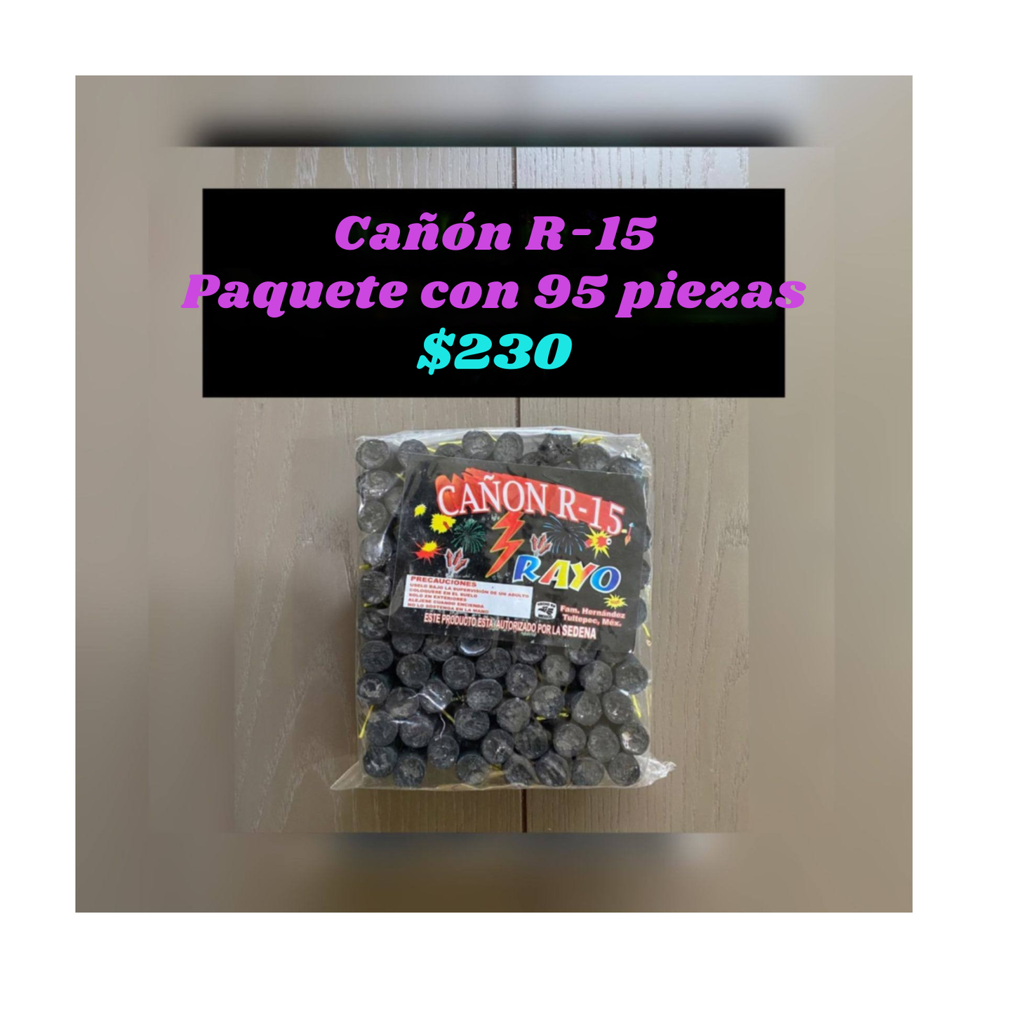 CAÑÓN R15 1 Paq. CON 95 Pz.